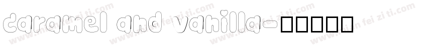 caramel and vanilla字体转换